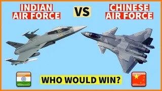 Indian Air Force Vs Chinese Air Force 2022 . Who would win?