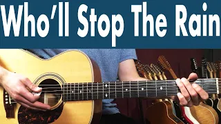How To Play Who'll Stop The Rain On Guitar | Creedence Clearwater Revival Guitar Lesson + Tutorial
