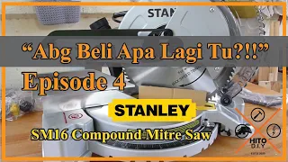 ABALN Ep4: Review STANLEY SM16 COMPOUND MITRE SAW 10" 254MM 1650W TESTED!