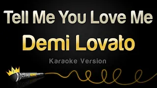 Demi Lovato - Tell Me You Love Me (Karaoke Version)