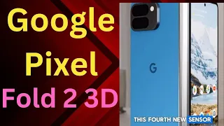 Google Pixel Fold 2 3D #googlepixel #googlepixelfold