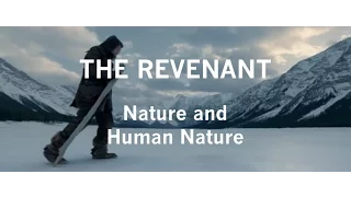 The Revenant - Nature and Human Nature