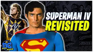 Superman IV: An Unfairly Criticized Movie?