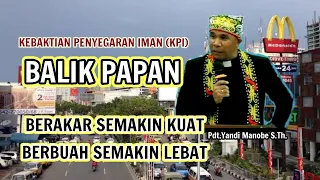 BERAKAR SEMAKIN KUAT, BERBUAH SEMAKIN LEBAT_PDT. YANDI MANOBE S.TH_ KHOTBAH KRISTEN.