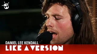 Daniel Lee Kendall - 'Under A Spell' (live for Like A Version)