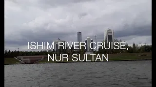 Ishim River Cruise, Nur Sultan