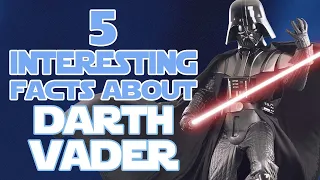 5 INTERESTING Facts About [DARTH VADER] You Might Not Know | Star Wars Canon Explained