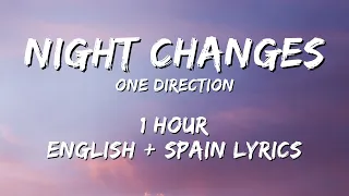 One Direction - Night Changes 1 hour / English lyrics + Spain lyrics