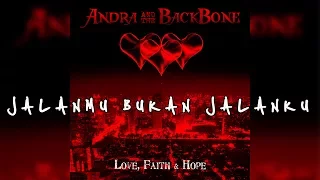 Andra And The Backbone - Jalanmu Bukan Jalanku (Official Lyric)