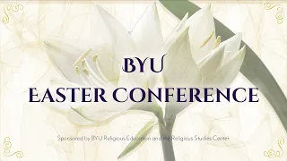 BYU Easter Conference 2021 -  Introduction by JB Haws