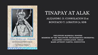 TINAPAY AT ALAK (Communion song from "MISA BIRHEN NG ANTIPOLO" by Alejandro D. Consolacion II