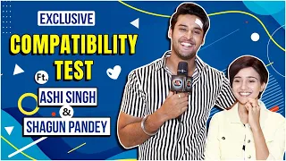 Meet Stars Ashi Singh & Shagun Pandey's Fun Compatibility Test