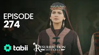 Resurrection: Ertuğrul | Episode 274