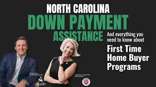 First Time Home Buyer Down Payment Assistance Programs NC