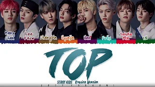 STRAY KIDS - 'TOP' (FULL ENGLISH Ver.) Lyrics [Color Coded_Eng]