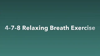 How to Perform the 4-7-8 Relaxing Breath Exercise | TMJ & Sleep Therapy Centre