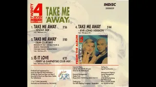 TWENTY 4 SEVEN (Feat. Stay-C & Nance) - "Take Me Away" (RvR Long Version) [1994]