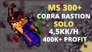 MS/ED 300+ COBRA BASTION SOLO - 4,5KK/H - 400K+ PROFIT