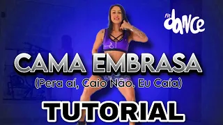 📣 TUTORIAL‼️CAMA EMBRASA - Felipe Amorim Ft. Gustavo Mioto | FitDance (Coreografia)