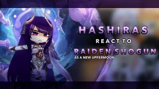 Hashiras react to Raiden Shogun as a new Uppermoon  || AU || RoseGacha