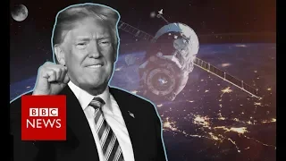 Could Trump's 'Space Force' become a reality? - BBC News