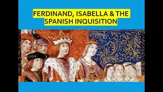 AP Euro: Ferdinand & Isabella, the Inquisition, & Punishment