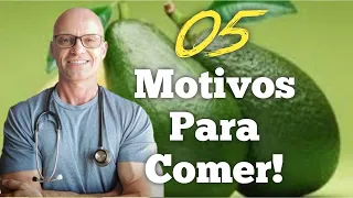 05 motivos para comer abacates!