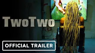 TwoTwo - Official Trailer (2023) Joel Ballard, Morgan Makana