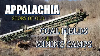 Appalachia Story of Old Coal Fields and Mining Camps