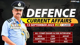 Defence Current Affairs 13 September 2023 |  For NDA CDS AFCAT SSB Interview