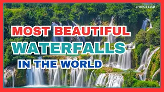 Most Beautiful Waterfalls in the World