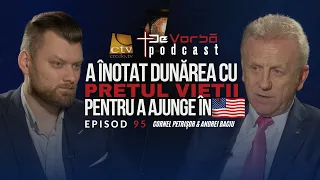 Viitor senator a înotat Dunărea cu prețul vieții | DeVorbăPodcast 95 | Cornel Petrișor Andrei Baciu