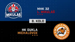 8.kolo MHK 32 Liptovský Mikuláš - Dukla Michalovce HIGHLIGHTS