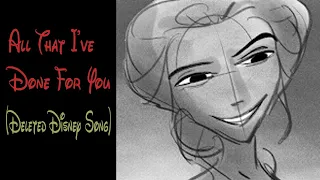 All That I've Done For You (Deleted Tangled Song)