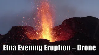 Etna Evening Eruption – Drone