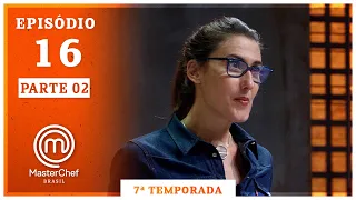 MASTERCHEF BRASIL (27/10/2020) | PARTE 2 | EP 16 | TEMP 07