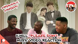 Throwback Thursday - K.Will "Please Don't..." Music Video Reaction