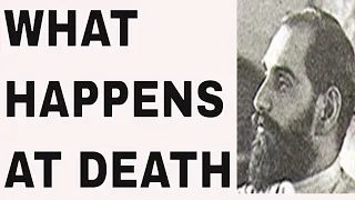What Happens At Death - Vision from Sadhu Sundar Singh from India