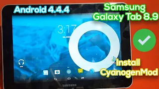 Samsung Galaxy Tab 8.9 CyanogenMod | Custom Firmware GT-P7300 Android 4.4.4