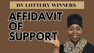 WHAT TO DO AFTER WINNING DV LOTTERY || HOW TO GET AFFIDAVIT OF SUPPORT || green card lottery