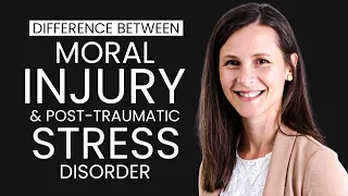 The Difference Between Moral Injury & Post-Traumatic Stress Disorder (PTSD)