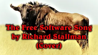The Free Software Song by Richard Stallman (Cover)
