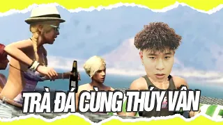 (GTA V RP #13) RỦ 2 CHỊ EM THÚY VÂN THÚY KIỀU ĐI UỐNG TRÀ ĐÁ VÀ CÁI KẾT