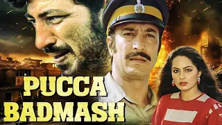 Pucca Badmash Full Action Hindi Movie | पक्का बदमाश | Suresh Oberoi, Divya Rana, Amjad Khan, Karan