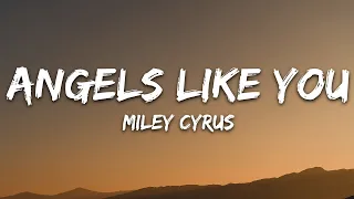 Miley Cyrus - Angels Like You (Lyrics)