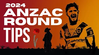 NRL 2024 ROUND 8 TIPS!! (ANZAC ROUND)