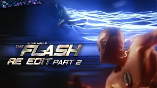 The Flash Finale Fan Edit - Part 2 (The Final Run Edition)