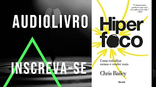 Audiolivro | Hiperfoco | Completo