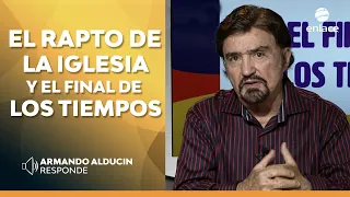Armando Alducin - El Rapto de la iglesia y el final de los tiempos - Enlace TV