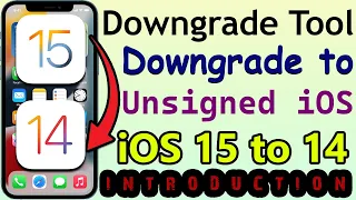 Downgrade Tool for iPhone iOS 15 to 14 | How to Downgrade to unsigned iOS without SHSH Blobs INTRO